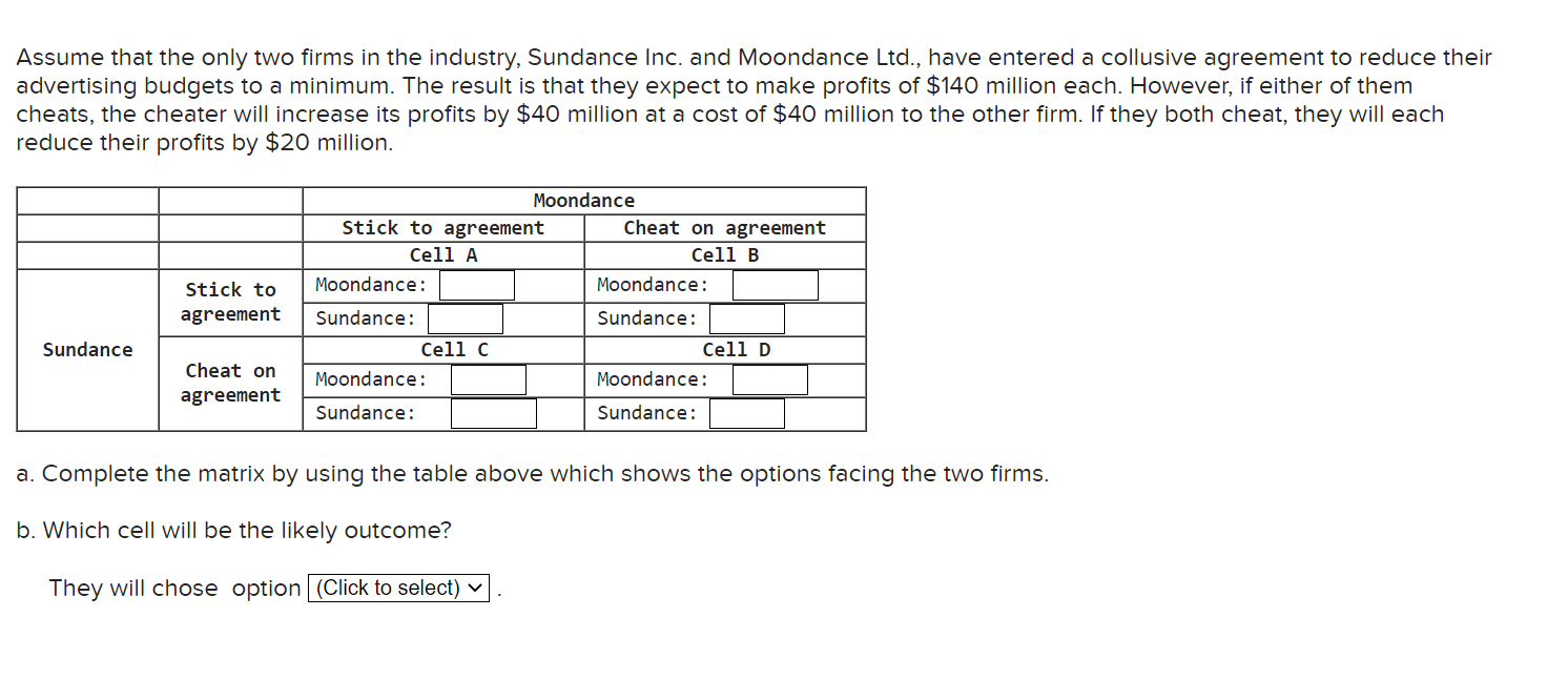 A) Complete table B ) They will choose option (Click to