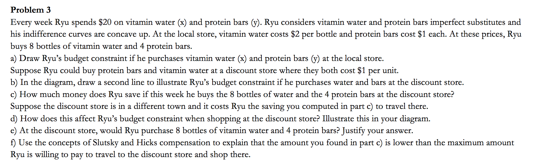 Please help with ONLY D AND F Problem 3 Every week Ryu