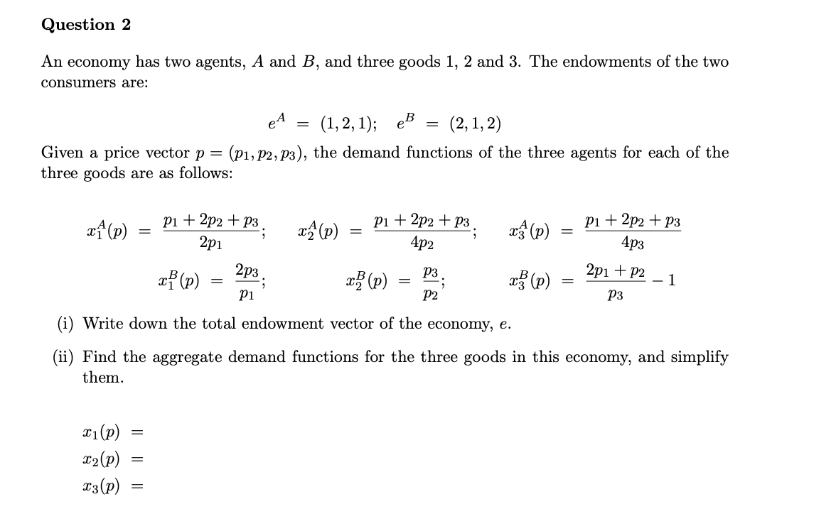 plz show the solution step by step thanks Question 2 An economy