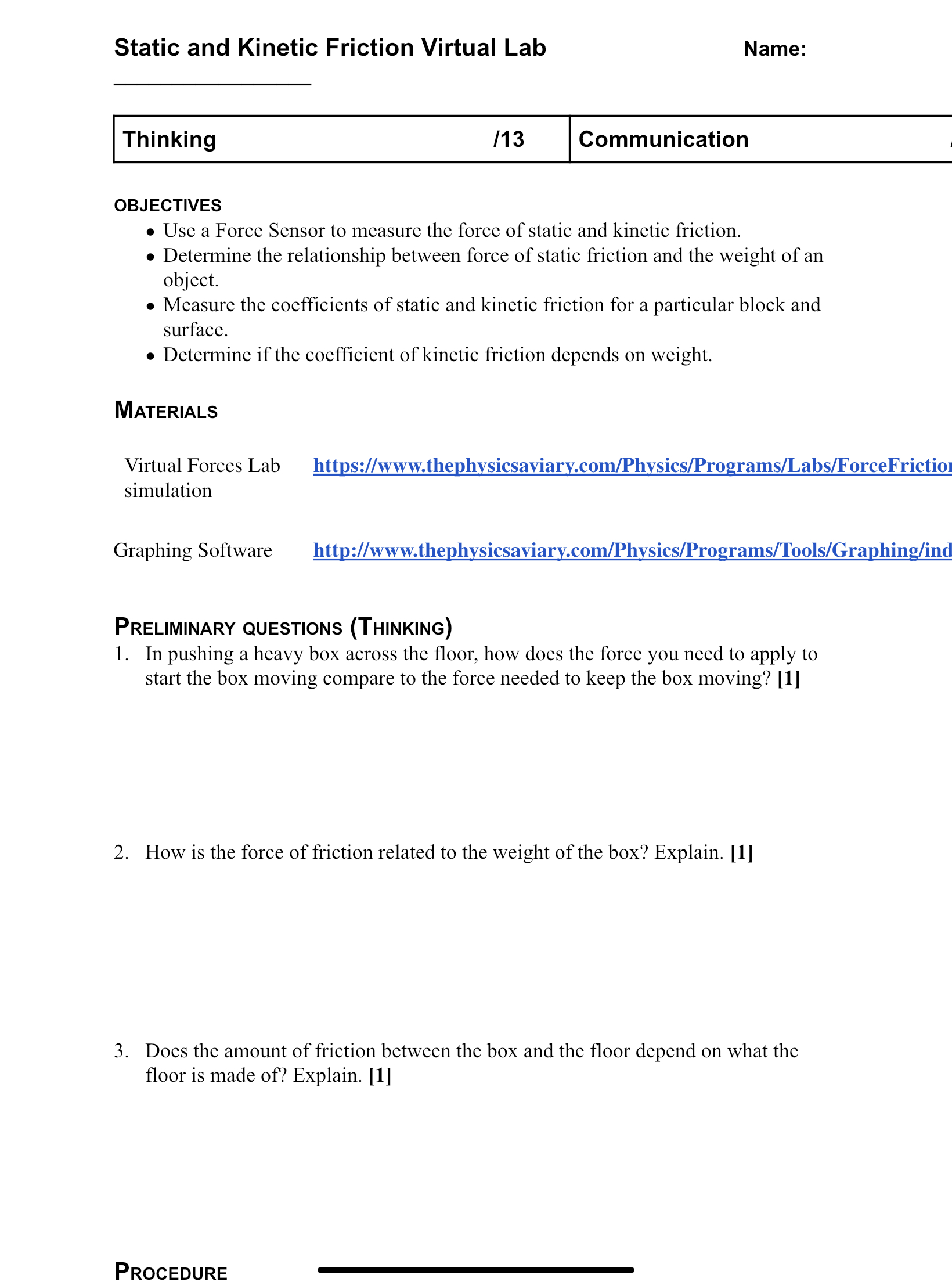 Static and Kinetic Friction Virtual Lab Name: Thinking /13 Communication OBJECTIVES