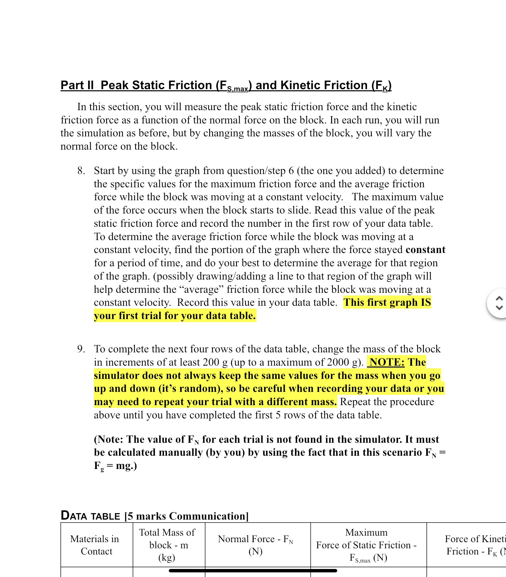 the weight of an object. . Measure the coefficients of static and