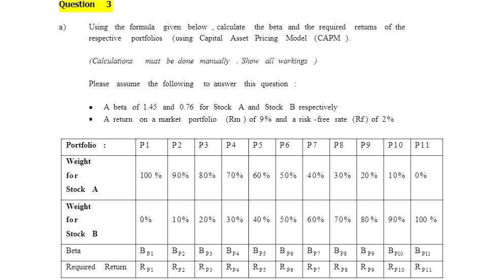  Question 3 a) Using the formula given below , calculate the