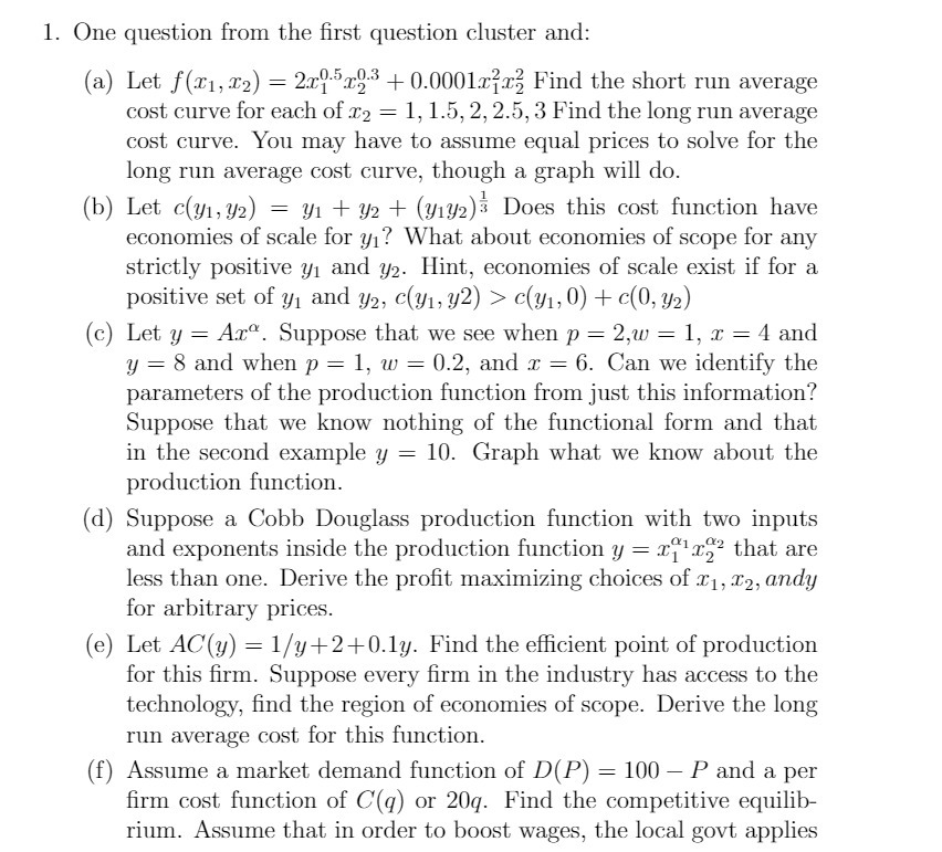  1. One question from the first question cluster and: (a) Let
