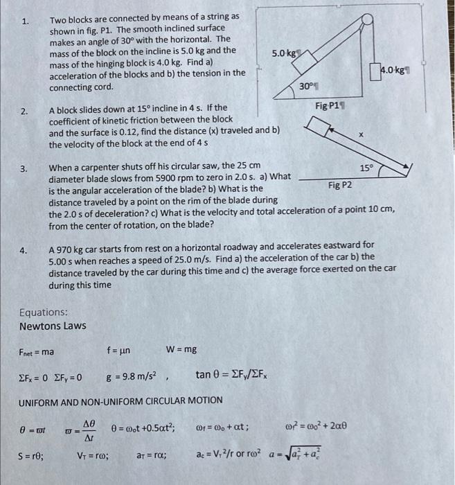 Solve first two question only 1. Two blocks are connected by means