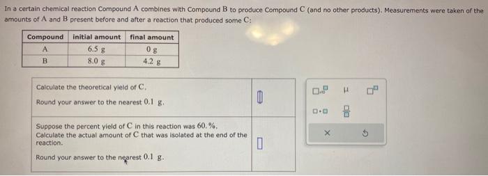  a certain chemical reaction Compound A combines with Compound B to