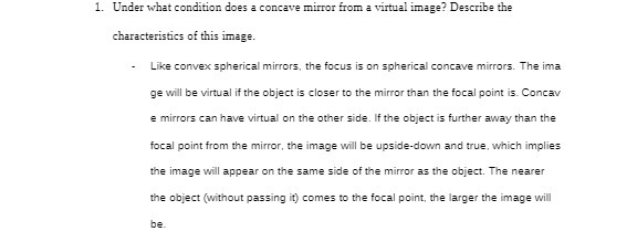  1. Under what condition does a concave mirror from a virtual