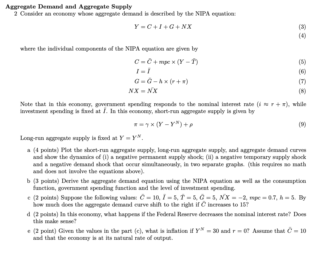  Aggregate Demand and Aggregate Supply 2 Consider an economy whose aggregate