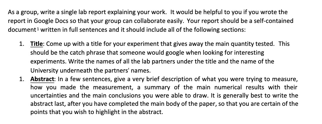  As a group, write a single lab report explaining your work.