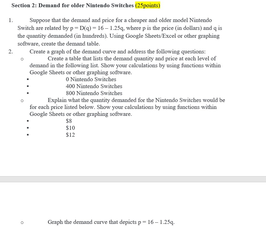 May I get some help with this assignment Section 2: Demand for