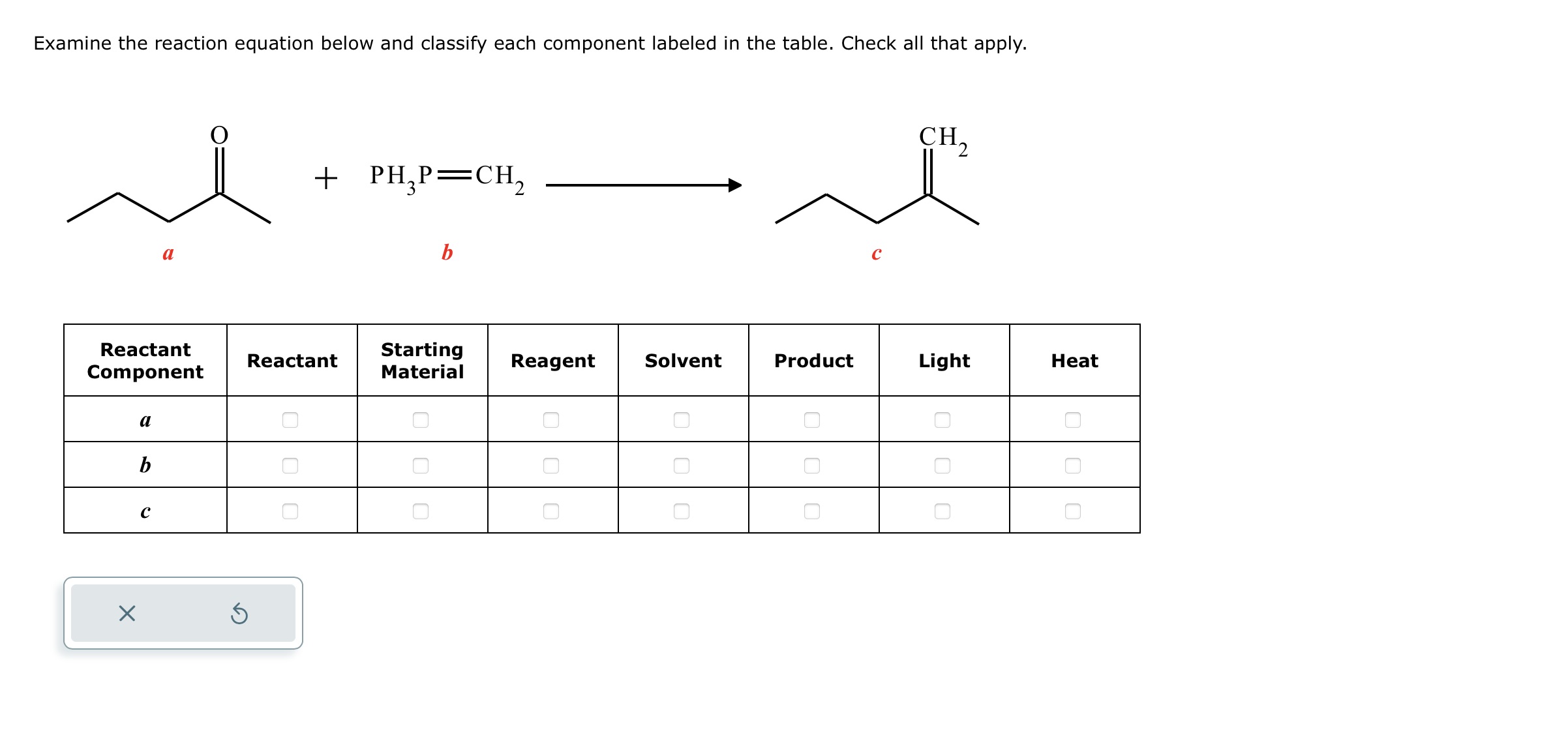 3 Examine the reaction equation below and classify each component labeled in