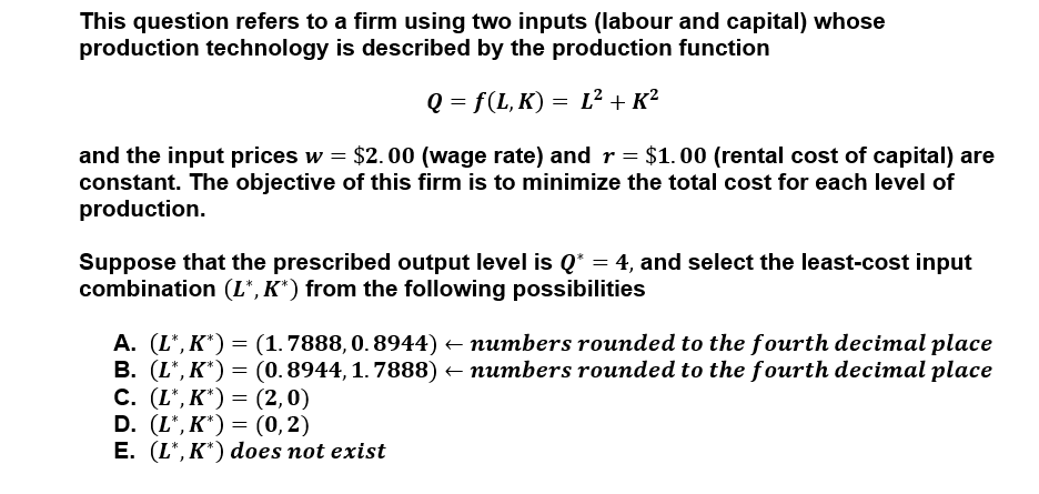 Please help ASAP This question refers to a firm using two inputs