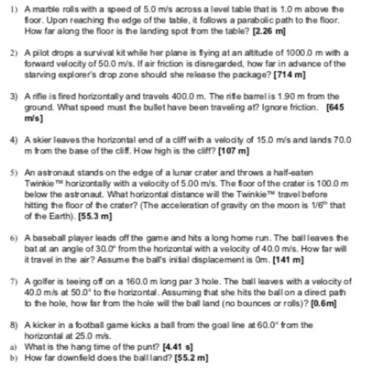 Provide complete solutions 1) A marble rolls with a speed of 5.0