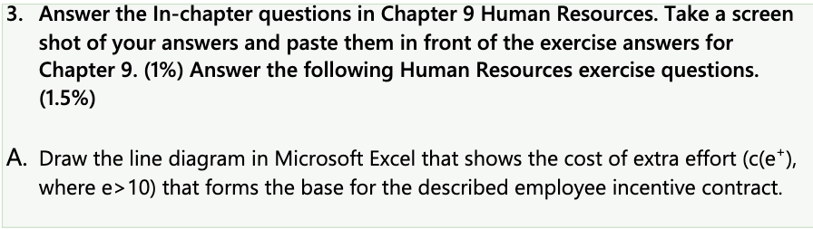  3. Answer the ln-chapter questions in Chapter 9 Human Resources. Take