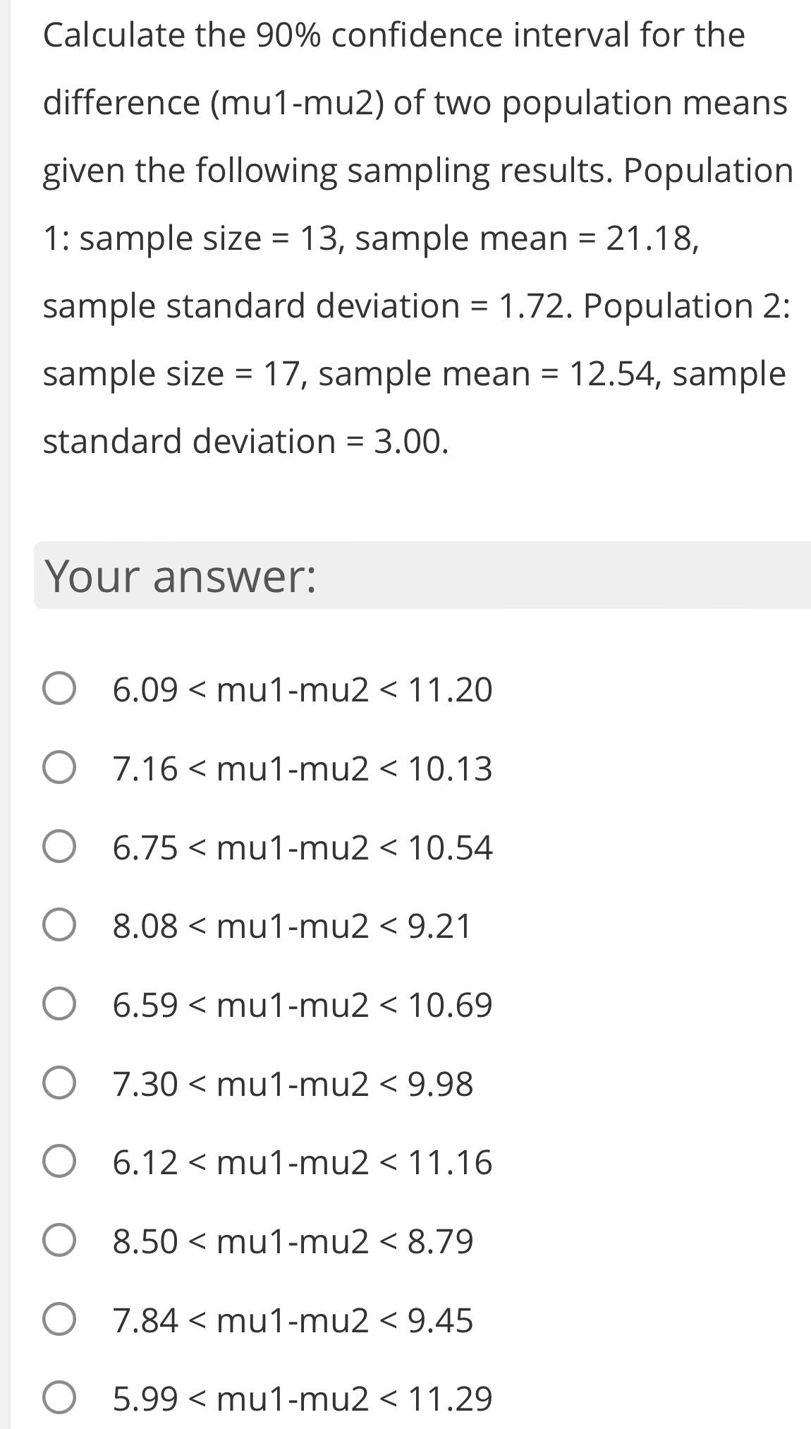  Calculate the 90% confidence interval for the difference (mu1-mu2) of two
