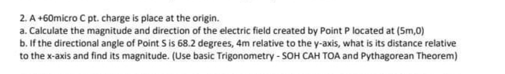 Show solution. 2. A +60micro C pt. charge is place at the