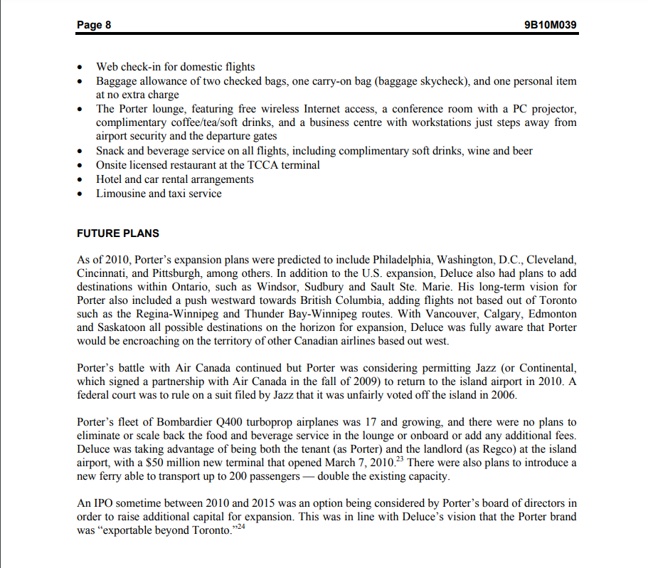 going forward. Additionally, Porter needed to decide how it planned to expand