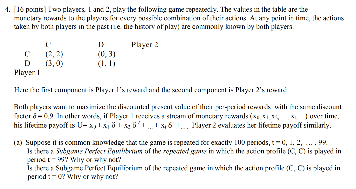 Please write the solution of this question(a) 4. [16 points] Two players,