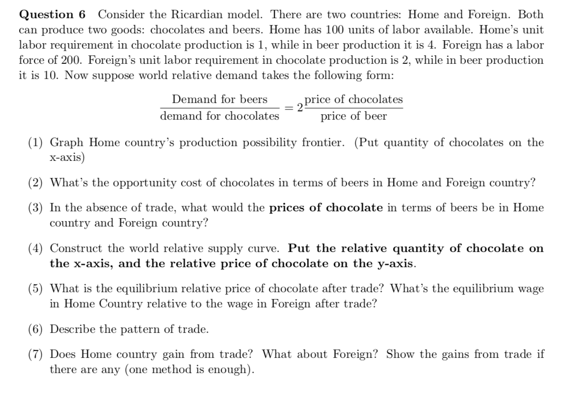  please explain Question 6 Consider the Ricardian model. There are two