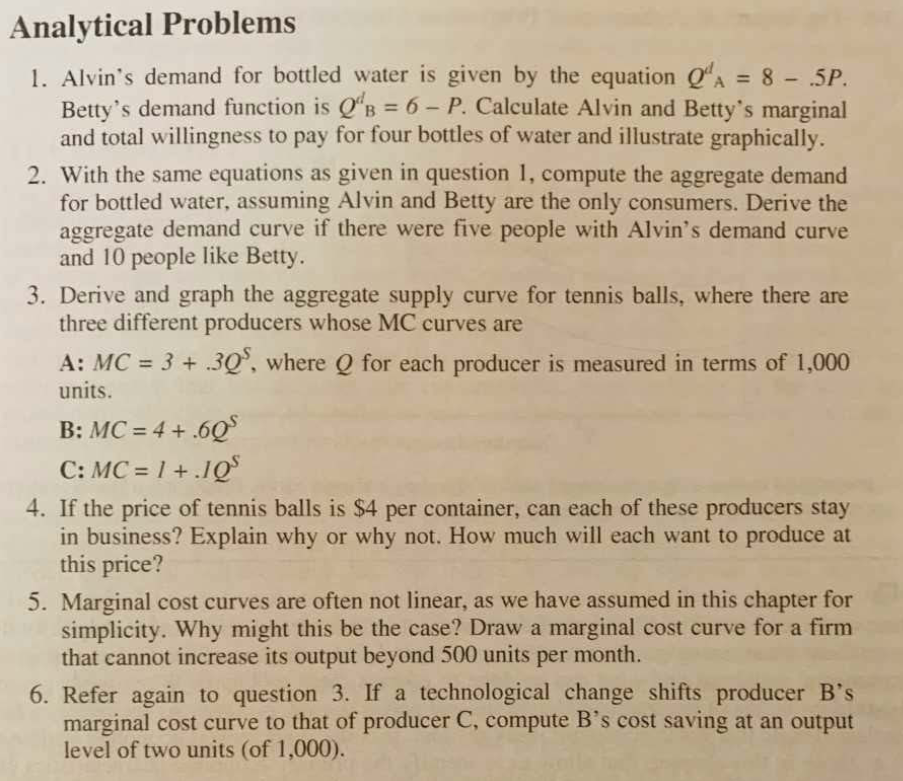  Analytical Problems 1. Alvin's demand for bottled water is given by