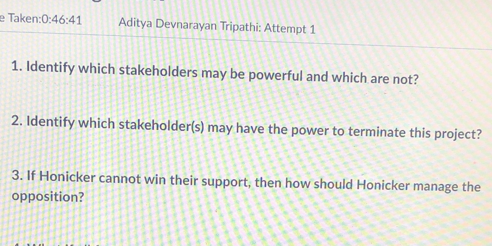 Honicker corporation case study e Taken:0:46:41 Aditya Devnarayan Tripathi: Attempt 1 1.