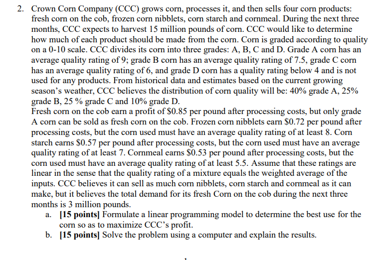  Crown Corn Company.r [CCC] grows corn, processes it, and then sells