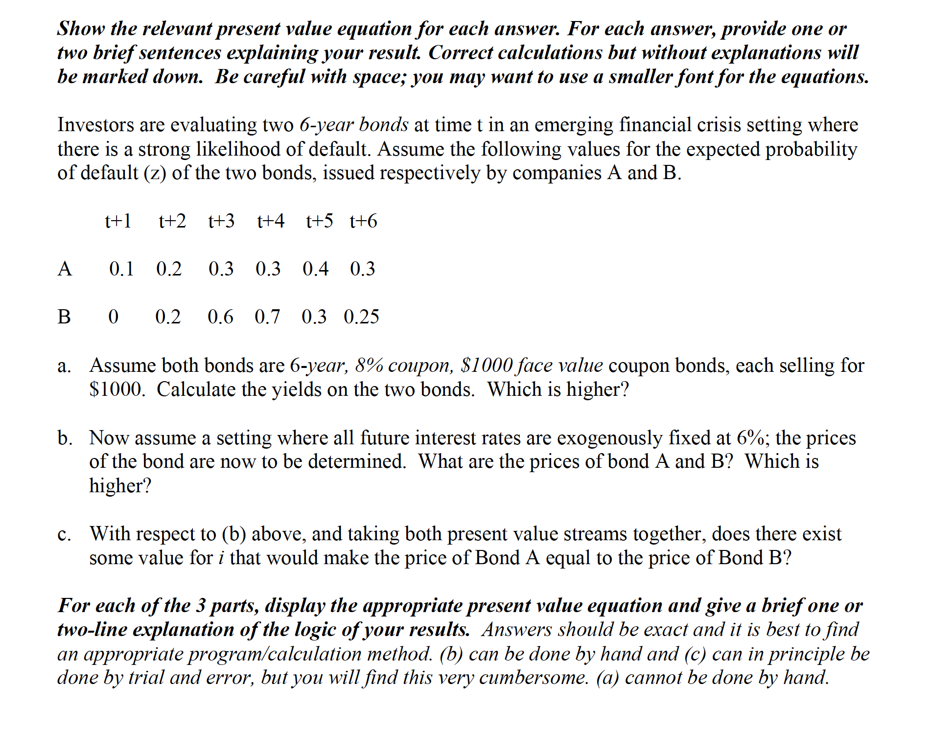 Please solve this question. None of the value is missing. Show the