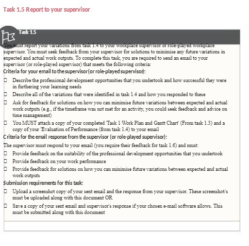 Task 1.5 Report to your supervisor Task 15 You must report