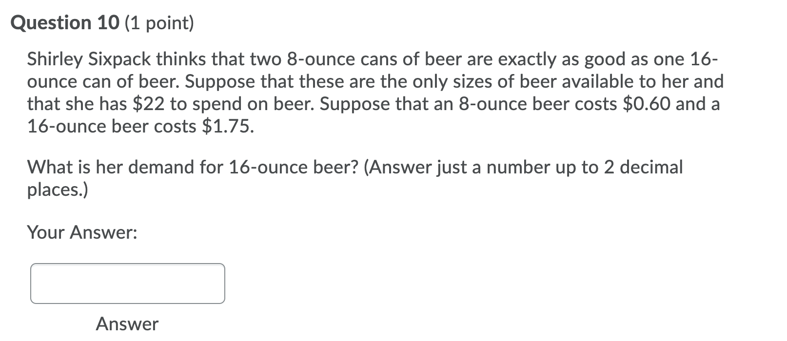 hey could you please help me with this Question 10 (1 point)