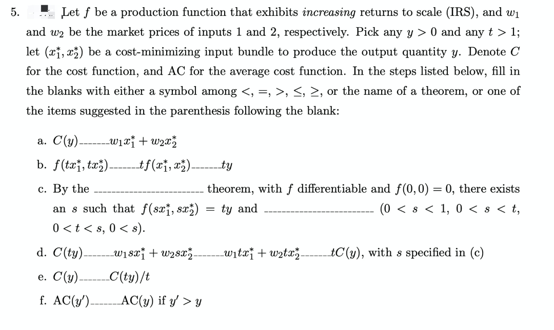 microeconomics. question 5. Let f be a production function that exhibits increasing