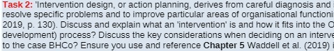 Task 2: 'Intervention design, or action planning, derives from careful diagnosis