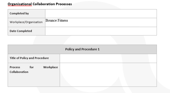 Organisational Collaboration Processes template provided within this workbook. Use this template to