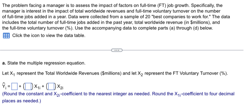  The problem facing a manager is to assess the impact of