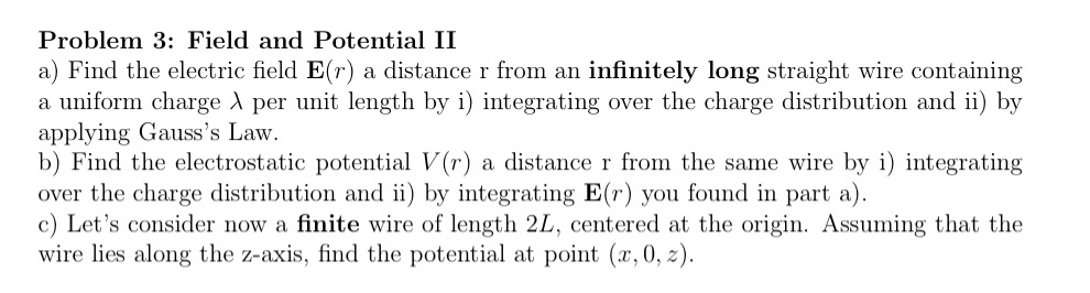 thank you Problem 3: Field and Potential II a) Find the electric
