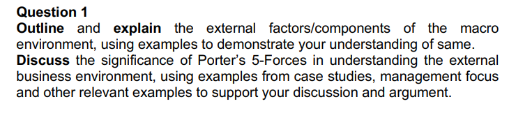 P8Answer fast Question 1 Outline and explain the external factors/components of the