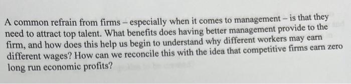 A common refrain from firms - especially when it comes to