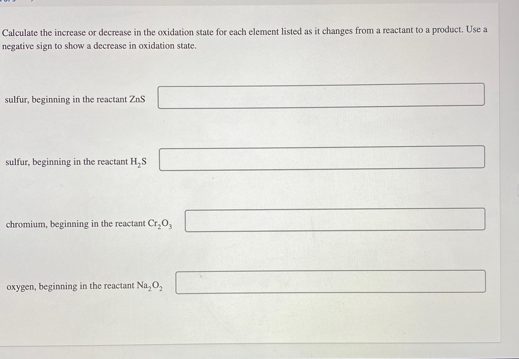 Calculate the increase or decrease in the oxidation state for each