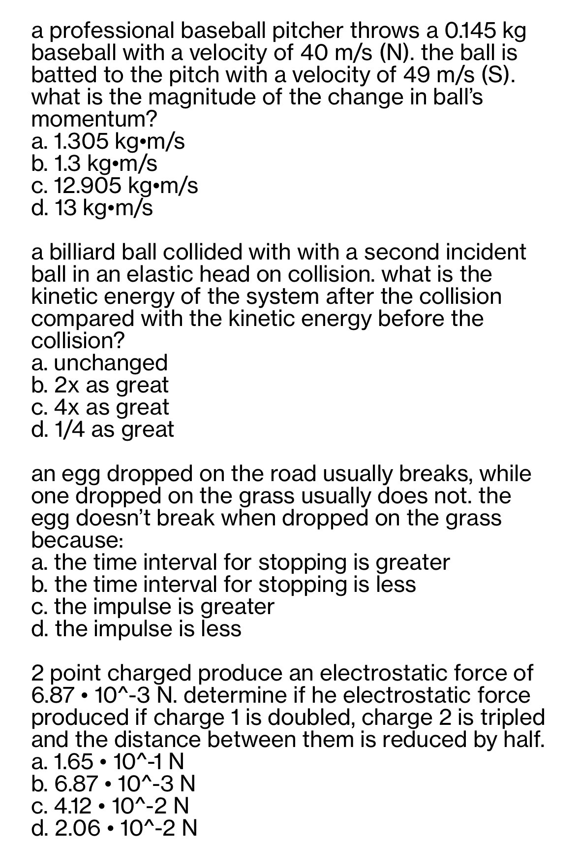  a professional baseball pitcher throws a 0.145 kg baseball with a