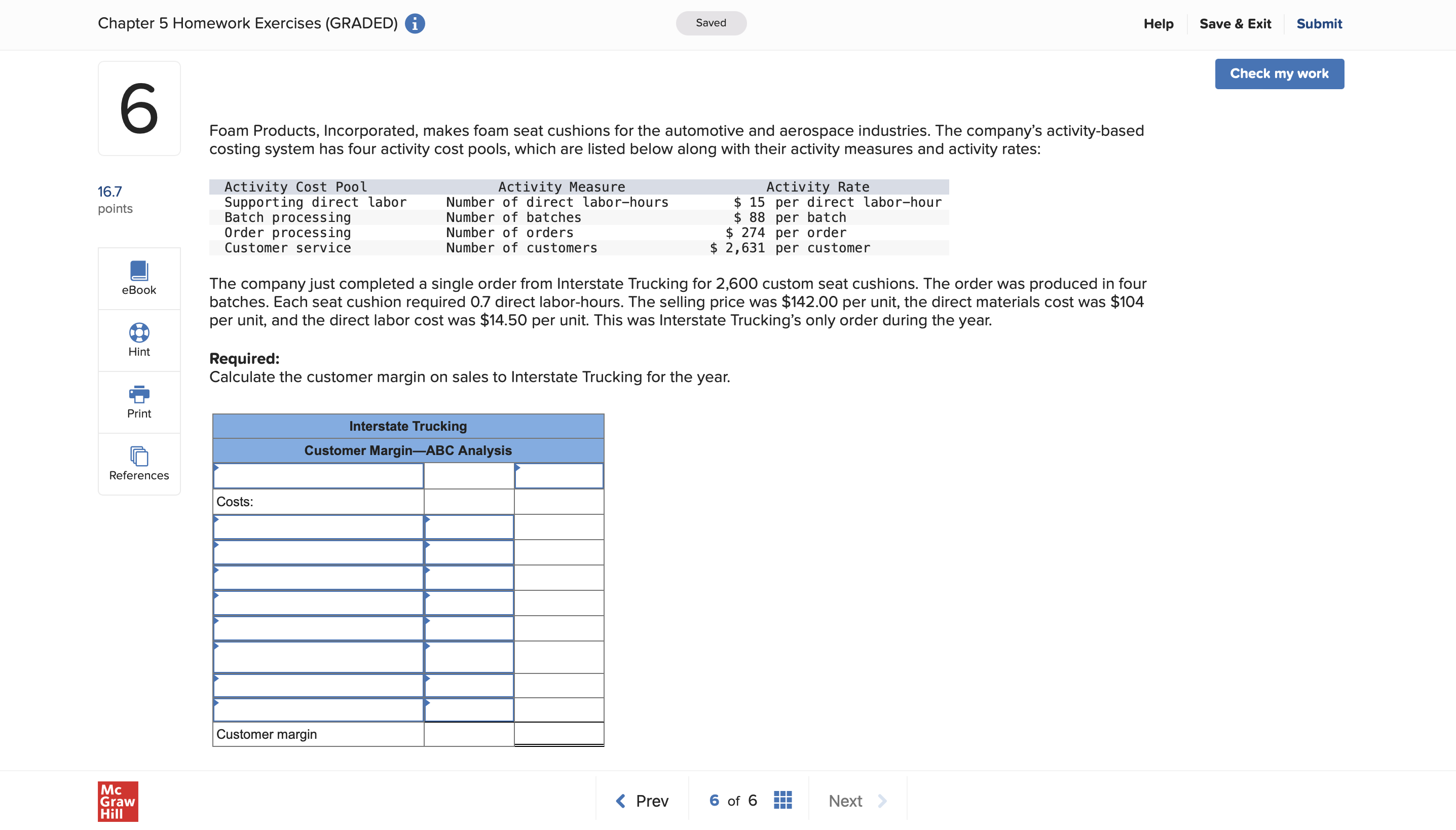  Chapter 5 Homework Exercises (GRADED) Saved Help Save & Exit Submit