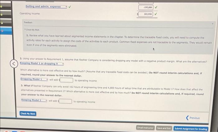 segmented Income statement is shown below Total Model 1 $255,000 (93,000) (5,300)