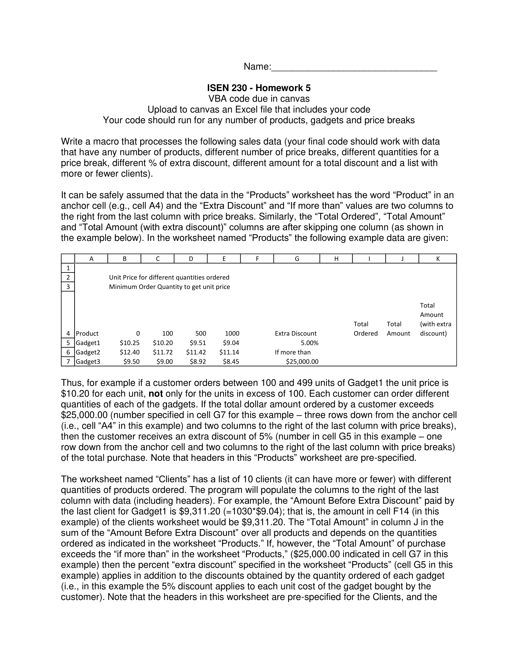 CODE IN EXCEL VBA PLEASE ISEN 230 - Homework 5 VBA code