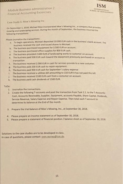 please explain step by step ISM INTERNATIONAL SCHOOL ANGEMENT Module Business administration