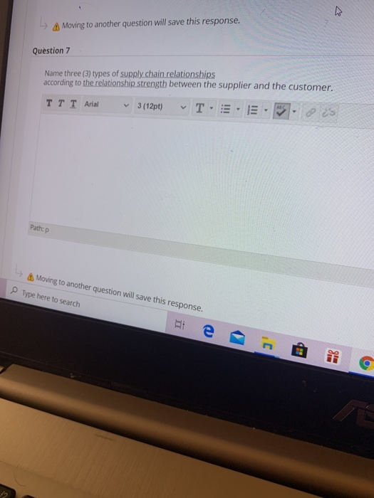  A Moving to another question will save this response. Question 7