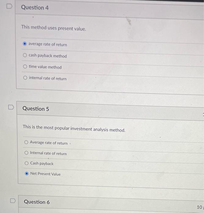 evaluate long term investment options. True O False Question 2 10 pts
