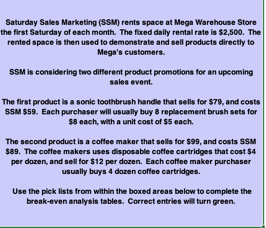 unit for a Toothbrush? Question 2 What is the BEP Dollar per