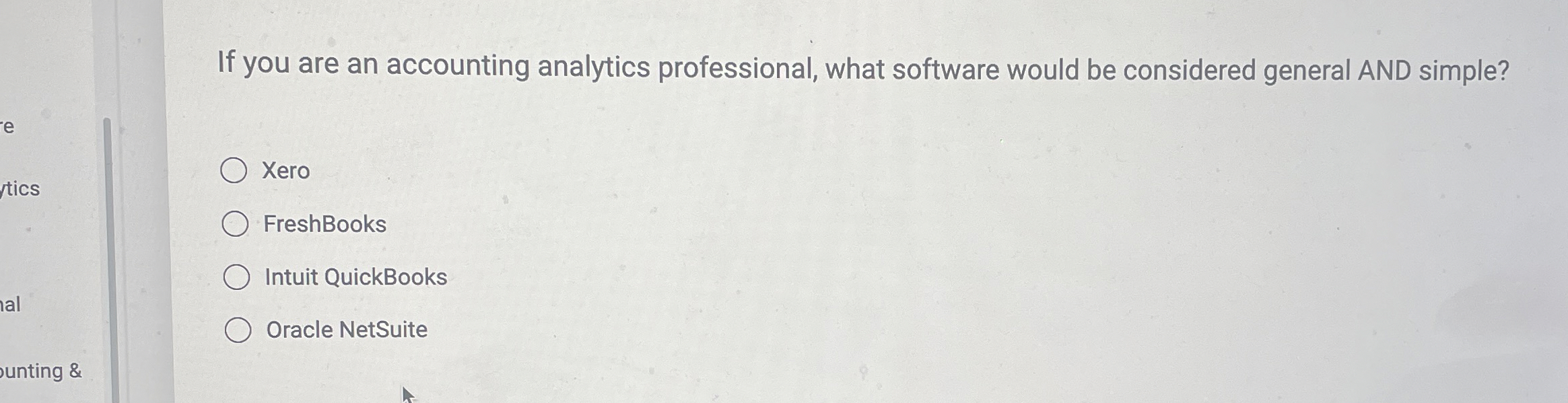  If you are an accounting analytics professional, what software would be
