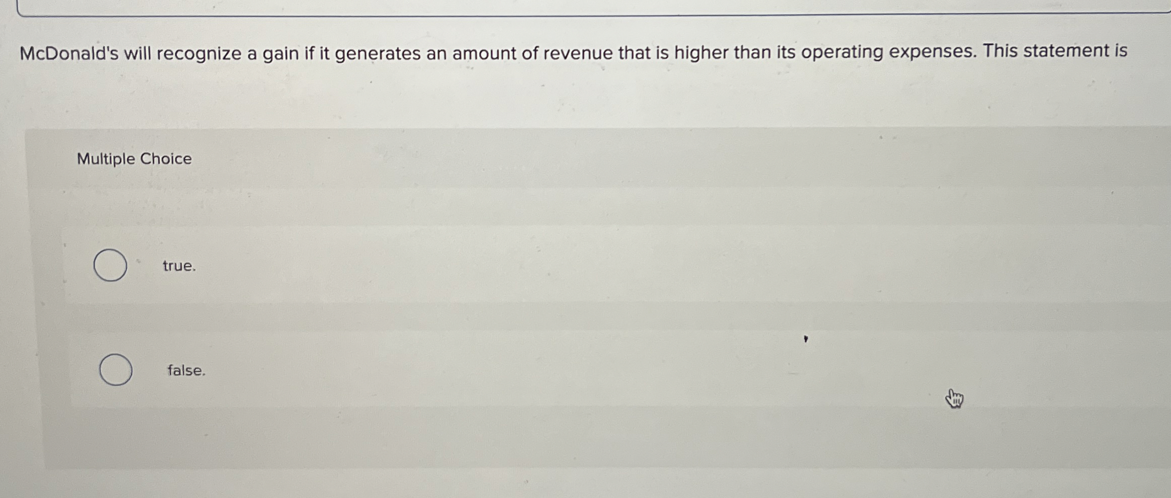  McDonald's will recognize a gain if it generates an amount of