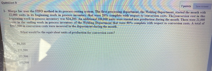  Question 9 7 points Save Answer 1- Margo Inc uses the