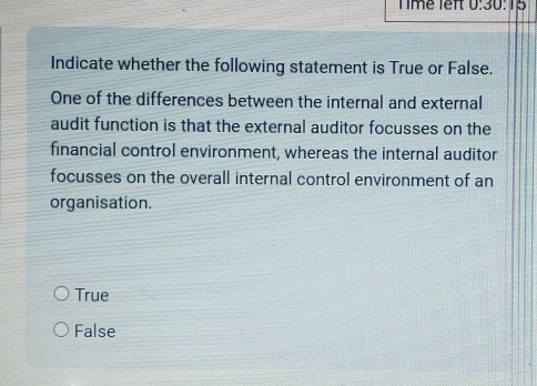  Indicate whether the following statement is True or False. One of