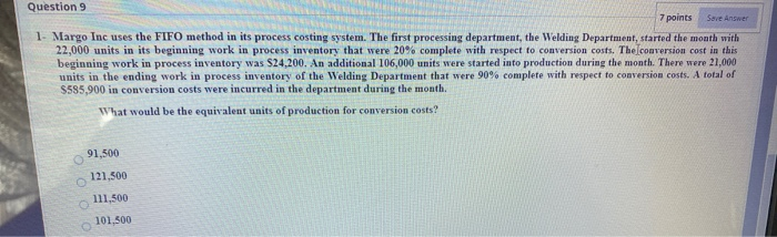  Save Answer Question 9 7 points 1- Margo Inc uses the
