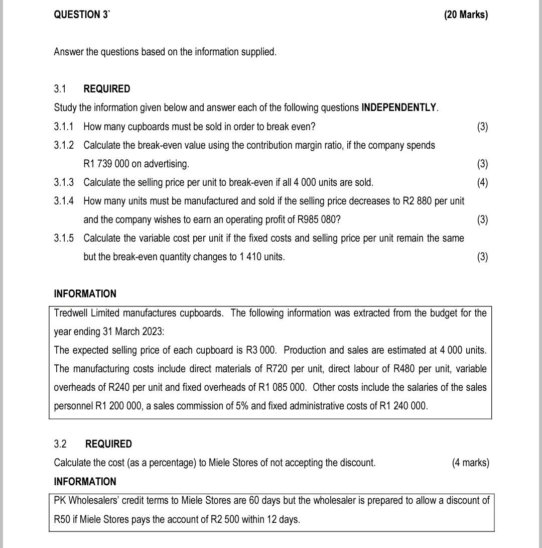 QUESTION 3 (20 Marks) Answer the questions based on the information supplied.